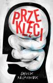Przeklęci. Autor: Chuck Palahniuk. Dadada.pl Okładka książki Przeklęci