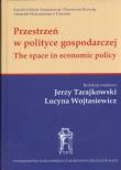 Okładka książki Przestrzeń w polityce gospodarczej