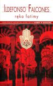 Ręka Fatimy pocket. Autor: Falcones Ildefonso. Dadada.pl Okładka książki Ręka Fatimy pocket