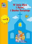 Religia SP KL 1. Podręcznik. W imię Ojca i Syna i Ducha Świę. Autor: praca zbiorowa. Dadada.pl Okładka książki Religia SP KL 1. Podręcznik. W imię Ojca i Syna i Ducha Świę