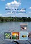 Rezerwat Łężczok - perła śląskiej przyrody. Autor: Czylok Andrzej, Sczansny Tomasz, Betleja Jacek, Pietras Zenon, Pabian Robert, Kuczyński Mirosław. Dadada.pl Okładka książki Rezerwat Łężczok - perła śląskiej przyrody