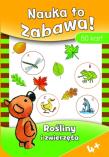 Okładka książki Rośliny i zwierzęta. Nauka to zabawa!