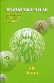 Różańcowy szlak. Autor: ks.Szczepaniec Stanisław. Dadada.pl Okładka książki Różańcowy szlak