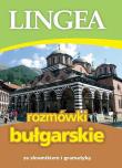 Rozmówki bułgarskie. Autor: Opracowanie zbiorowe, Lingea. Dadada.pl Okładka książki Rozmówki bułgarskie