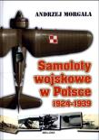 Okładka książki Samoloty wojskowe w Polsce 1924-1939 TW