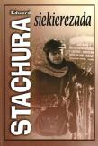 Siekierezada albo zima leśnych ludzi. Autor: Stachura Edward. Dadada.pl Okładka książki Siekierezada albo zima leśnych ludzi