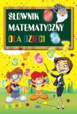 Okładka książki Słownik matematyczny dla dzieci