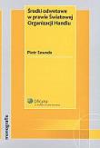 Okładka książki Środki odwetowe w prawie Światowej Organizacji Handlu