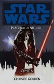 Star Wars Przeznaczenie Jedi Tom 2 Omen. Autor: Golden Christie. Dadada.pl Okładka książki Star Wars Przeznaczenie Jedi Tom 2 Omen