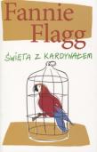 Święta z kardynałem. Autor: Flagg Fannie. Dadada.pl Okładka książki Święta z kardynałem