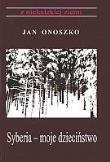Okładka książki Syberia - moje dzieciństwo