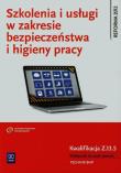 Szkolenia i usługi w zakresie bezpieczeństwa i higieny pracy Podręcznik do nauki zawodu technik BHP. Autor: Bukała Wanda. Dadada.pl Okładka książki Szkolenia i usługi w zakresie bezpieczeństwa i higieny pracy Podręcznik do nauki zawodu technik BHP