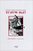 Tczew 1627. Autor: Pokojski Kuba. Dadada.pl Okładka książki Tczew 1627