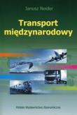 Transport międzynarodowy. Autor: Neider Janusz. Dadada.pl Okładka książki Transport międzynarodowy