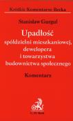 Upadłość spółdzielni mieszkaniowej dewelopera i towarzystwa budownictwa społecznego Komentarz. Autor: Gurgul Stanisław. Dadada.pl Okładka książki Upadłość spółdzielni mieszkaniowej dewelopera i towarzystwa budownictwa społecznego Komentarz
