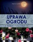 Okładka książki Uprawa ogrodu w zgodzie z fazami Księżyca