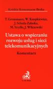 Okładka książki Ustawa o wspieraniu rozwoju usług i sieci telekomunikacyjnych Komentarz