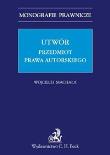 Utwór Przedmiot prawa autorskiego. Autor: Machała Wojciech. Dadada.pl Okładka książki Utwór Przedmiot prawa autorskiego