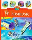 W kosmosie. Encyklopedia wiedzy przedszkolaka. Autor: Bator Agnieszka. Dadada.pl Okładka książki W kosmosie. Encyklopedia wiedzy przedszkolaka