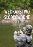 Wędkarstwo słodkowodne. Autor: Wilson John. Dadada.pl Okładka książki Wędkarstwo słodkowodne