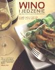 Wino i jedzenie. Autor: Goldstein Evan. Dadada.pl Okładka książki Wino i jedzenie