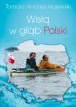 Wisłą w głąb Polski. Autor: Tomasz Andrzej Krajewski. Dadada.pl Okładka książki Wisłą w głąb Polski