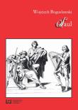 Wojciech Bogusławski Saul. Autor: Bogusławski Wojciech. Dadada.pl Okładka książki Wojciech Bogusławski Saul