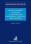Wolność sumienia i wyznania w orzecznictwie Europejskiego Trybunału Praw Człowieka. Autor: Hucał Michał. Dadada.pl Okładka książki Wolność sumienia i wyznania w orzecznictwie Europejskiego Trybunału Praw Człowieka
