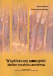 Współczesny nauczyciel Studium wypalenia zawodowego. Autor: Kirenko Janusz, Zubrzycka-Maciąg Teresa. Dadada.pl Okładka książki Współczesny nauczyciel Studium wypalenia zawodowego