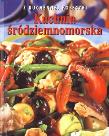 Okładka książki Z kuchennej półeczki. Kuchnia śródziemnomorska
