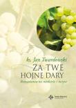 Za Twe hojne dary. Rozważania.... Autor: Jan Twardowski. Dadada.pl Okładka książki Za Twe hojne dary. Rozważania...