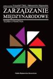 Zarządzanie międzynarodowe. Teoria i praktyka. Autor: Krzysztof Obłój, Wąsowska Aleksandra. Dadada.pl Okładka książki Zarządzanie międzynarodowe. Teoria i praktyka