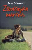 Złodziejka marzeń. Autor: Sakowicz Anna. Dadada.pl Okładka książki Złodziejka marzeń