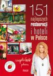 151 Najlepszych Restauracji i Hoteli w Polsce. Autor: Magda Gessler. Dadada.pl Okładka książki 151 Najlepszych Restauracji i Hoteli w Polsce