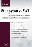 500 PYTAŃ O VAT. Autor: INFOR.PL SA. Dadada.pl Okładka książki 500 PYTAŃ O VAT