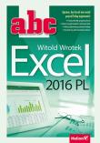ABC Excel 2016 PL. Autor: Wrotek Witold. Dadada.pl Okładka książki ABC Excel 2016 PL