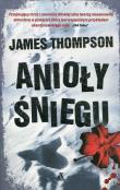Anioły śniegu. Autor: Thompson James. Dadada.pl Okładka książki Anioły śniegu