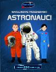 Okładka książki Astronauci. Naklejkowe przebieranki