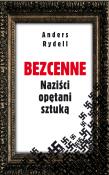 Okładka książki Bezcenne Naziści opętani sztuką