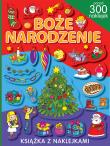 Boże Narodzenie. Ponad 300 naklejek. Autor: Opracowanie zbiorowe. Dadada.pl Okładka książki Boże Narodzenie. Ponad 300 naklejek