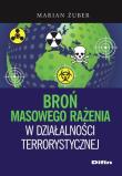 Okładka książki Broń masowego rażenia w działalności terrorystycznej
