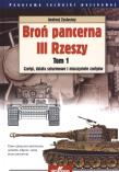 Broń pancerna III Rzeszy. Tom 1. Czołgi, działa.... Autor: Andrzej Zasieczny (red.). Dadada.pl Okładka książki Broń pancerna III Rzeszy. Tom 1. Czołgi, działa...