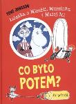 Okładka książki Co było potem? Książka o Mimbli, Muminku, Małej Mi