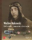 Cywil w wojsku Wspomnienia z życia i wojen 1897-1929. Autor: Wacław Makowski. Dadada.pl Okładka książki Cywil w wojsku Wspomnienia z życia i wojen 1897-1929