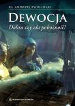 Okładka książki Dewocja. Dobra czy zła pobożność?