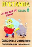 Dyktanda SP kl.6. Autor: Robert Zaręba. Dadada.pl Okładka książki Dyktanda SP kl.6