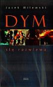 Dym się rozwiewa . Autor: Milewski Jacek. Dadada.pl Okładka książki Dym się rozwiewa