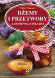 Okładka książki Dżemy i przetwory z domowej spiżarni