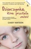 Okładka książki Dziewczynka która przestała mówić