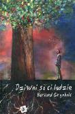 Dziwni są ci ludzie. Autor: Grynholc Bernard. Dadada.pl Okładka książki Dziwni są ci ludzie
